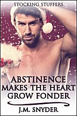 Cover for Abstinence Makes the Heart Grow Fonder